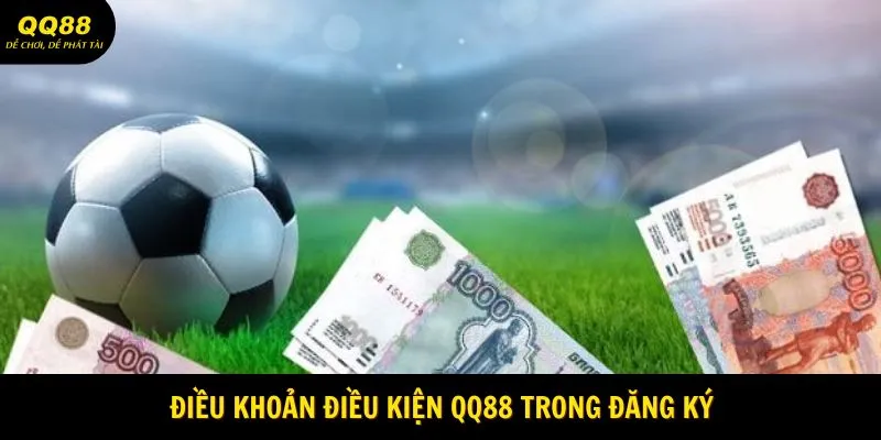 Điều Khoản Điều Kiện QQ88 - Những Quy Chuẩn Mới Của 2025 3 Điều khoản điều kiện QQ88 trong đăng ký