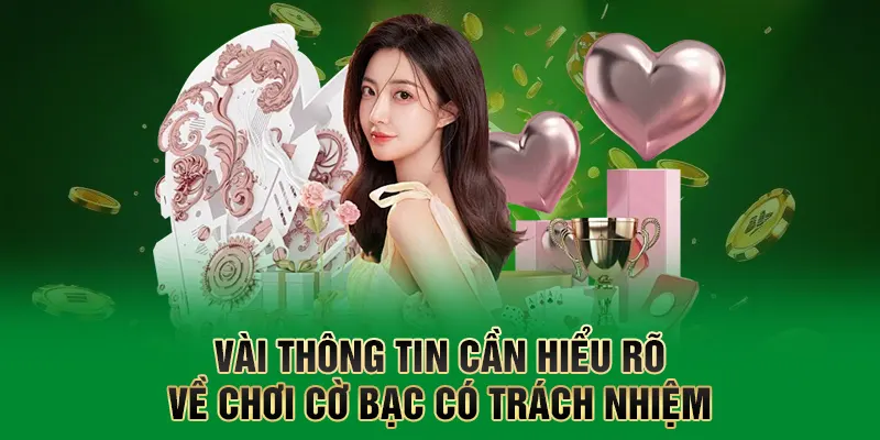 Cờ Bạc Có Trách Nhiệm: Nhận Thức, Thực Hành Và Thách Thức 1 Vài thông tin cần hiểu rõ về chơi cờ bạc có trách nhiệm